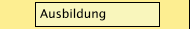 Ausbildung